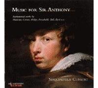 Sesquialtera Consort - Music for Sir Anthony