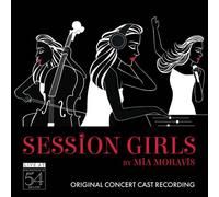 Session Girls (Original Concert Cast Recording): Live at Feinstein's/54 Below