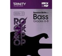 Session Skills for Bass Grades 6-8 - [Livre en VO] Trinity College London (Auteur)