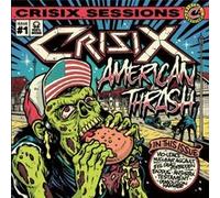 Crisix – Session #1 : American Thrash – CD – Édition limitée