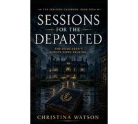 Sessions for the Departed
