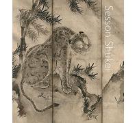 Sesson Shukei A Zen Monk-Painter in Medieval Japan /anglais
