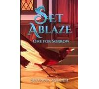 Set Ablaze, One For Sorrow