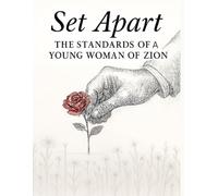 SET APART: The Standards Of A Young Woman Of Zion