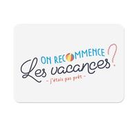 Set de Table Souple Dessous en liège Napperons Blanc - on recommence Les Vacances ? Humour Soleil Eté - Grand Format 39,5 x 28,5 cm