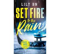 Set fire to the rain