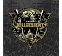 Kill The Client - Set for Extinction [Import]