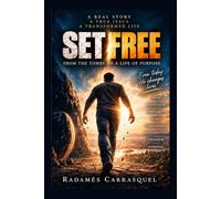SET FREE: FROM THE TOMBS TO A LIFE OF PURPOSE