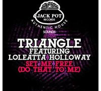 Triangle - Set Me Free (Do That to Me)