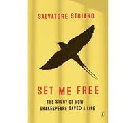 Set Me Free: The Story of How Shakespeare Saved A Life - [Version Originale] Inconnu (Auteur)