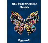 Set Of Images For Relaxing Mandala: Images Of Animals, Birds, Flowers That Will Bring Colour Into Your Life.