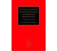 Set-Off Defences in International Commercial Arbitration: A Comparative Analysis Fountoulakis (Auteur)