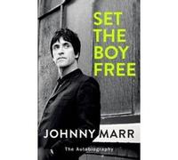 Set the Boy Free - [Version Originale] Johnny Marr (Auteur)