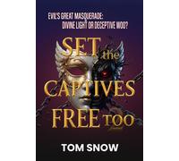Set The Captives Free Too Just To Be Clear Teaching Series, #3 - Tom Snow - Just To Be Clear Teaching Series - ebook (ePub) - Livre