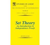 Set Theory An Introduction To Independence Proofs