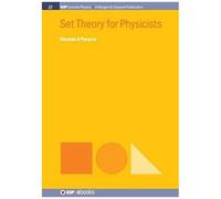 Set Theory For Physicists