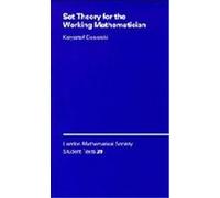 Set Theory for the Working Mathematician, LONDON MATHEMATICAL SOCIETY STUDENTS TEXTS Krzysztof Ciesielski (Auteur)