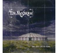 Set This Circus Down by Tim McGraw (2001-04-24)