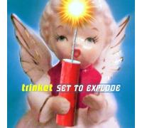 Set to Explode by Trinket (2000-05-03)