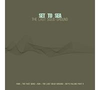 Set To Sea - The Last Solid Ground EP [Import]