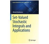 Set-Valued Stochastic Integrals And Applications