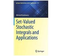 Set-Valued Stochastic Integrals And Applications