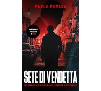 Sete Di Vendetta: Un romanzo poliziesco di Rojo