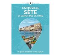 Collectif – Sète et l'Archipel de Thau – Guide Cartoville – Cartonné – Gallimard