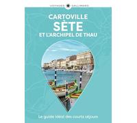 Collectif – Sète et l'Archipel de Thau – Guide Cartoville – Cartonné – Gallimard