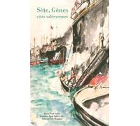 Sète, Gênes, cités valéryennes - Collectif - Fata Morgana - broché - Essai