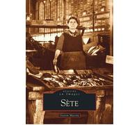 Sète - Tome I - Gaston Macone - Nouvelles Editions Sutton - broché - Beau livre
