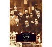 Sète - Tome II Gaston Macone (Auteur)