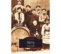 Gaston Macone – Sète – Tome III – Broché