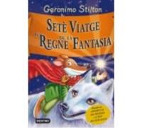 Setè Viatge Al Regne De La Fantasia - Stilton, Geronimo Stilton, Geronimo (Auteur)