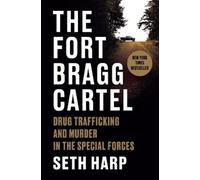Seth Harp The Fort Bragg Cartel (Relié)