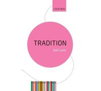 Seth Lerer Tradition: A Feeling for the Literary Past (Poche) Literary Agenda