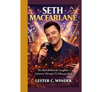 Seth MacFarlane: The Man Behind the Laughter - A Journey Through TV, Film, and Music