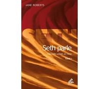 Jane Roberts – Seth parle (tome 1) – L'éternelle validité de l'âme – Broché