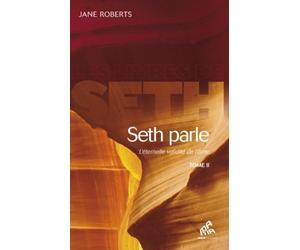 Seth parle (tome 2) - l'eternelle validité de l'ame de Roberts, Jane (2011) Broché