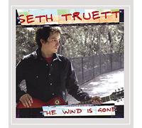 Seth Truett - The Wind is Gone