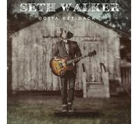 Seth Walker – Gotta Get Back – CD – Import