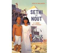 Sethi et Nout. A l'ombre des pyramides