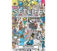 Setlife A Guide to Getting a Job in Film and Keeping it 2016 by George Miller Matthew Webb George Miller Matthew Webb (Auteur)