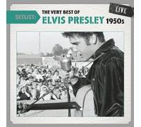 Setlist: The Very Best Of Elvis Presley Live (1950