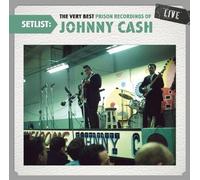 Johnny Cash - Setlist: The Very Best Prison Recordings of Johnny