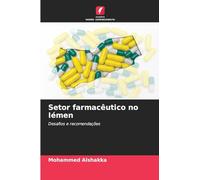 Setor farmacêutico no Iémen: Desafios e recomendações
