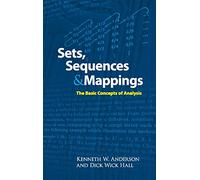 Sets, Sequences and Mappings: The Basic Concepts of Analysis