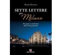 Sette Lettere Per Milano. Messaggio A Conclusione Della Visita Pastorale