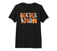 Setter Anglais Groovy, la Meilleure Maman Setter du Monde T-Shirt Haut de Gamme