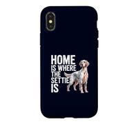 Setter Owner Funny Home is Where The Settie is Coque pour iPhone X/XS